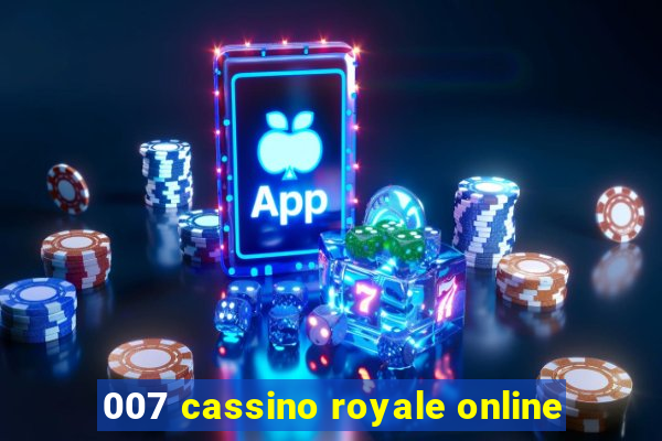 007 cassino royale online